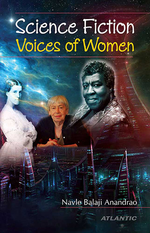 Science Fiction: Voices of Women by Navle Balaji Anandrao