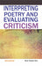 Interpreting Poetry And Evaluating Criticism by Bijay Kumar Das