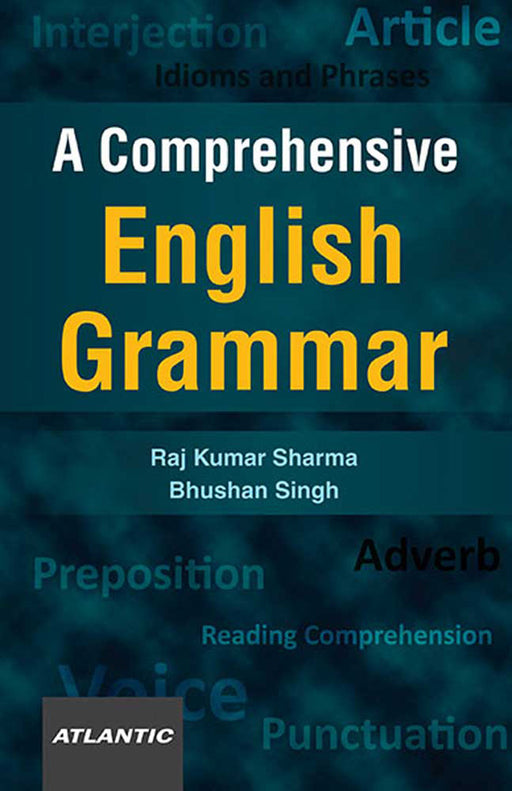 A Comprehensive English Grammar by Raj Kumar Sharma, Bhushan Singh