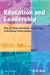 Education And Leadership Role Of Indian Universities And Colleges In Nurturing Future Leaders by B.M. Naik