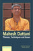 Mahesh Dattani: Themes, Techniques and Issues by Bishun Kumar