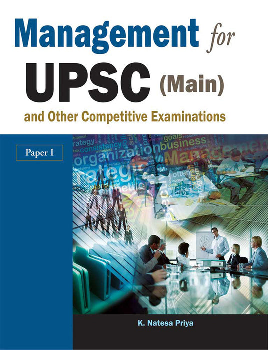 Management For Upsc (Main) And Other Competitive Examinations (Paper I) by K. Natesa Priya