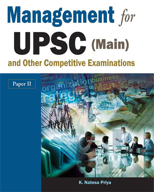 Management for UPSC (Main) and Other Competitive Examinations (Paper II) by K. Natesa Priya