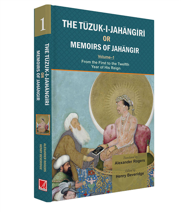The Tuzuk-I-Jahangiri Or Memoirs Of Jahangir  (Vol. 1)