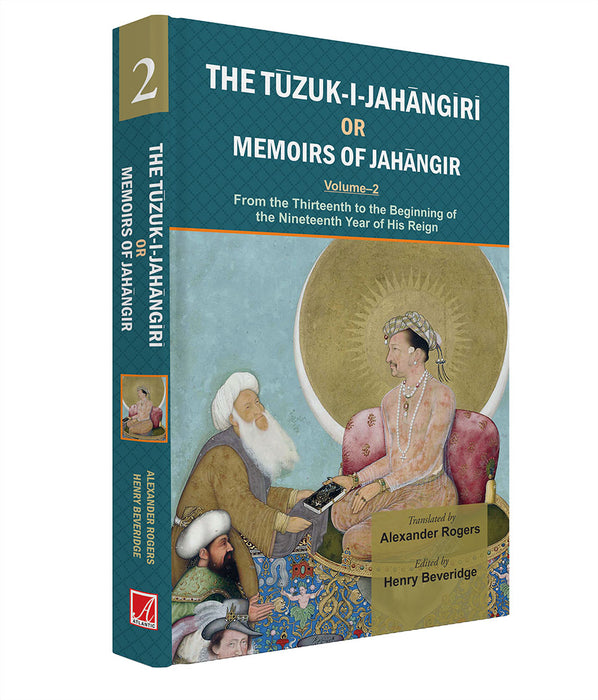 The Tuzuk-I-Jahangiri Or Memoirs Of Jahangir  (Vol. 2)