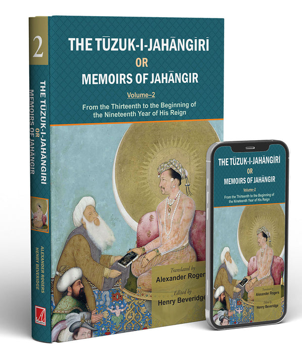 The Tuzuk-I-Jahangiri Or Memoirs Of Jahangir  (Vol. 2)