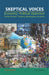 Skeptical VoicesùEconomic, Political Optimism: Social Actors’ Visions, Ideologues, Actions by Uma Narula