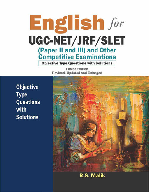 English For Ugc-Net/Jrf/Slet: (Paper II and III) and Other Competitive Examinations - Objective Type Questions with Solutions by R.S. Malik