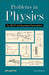 Problems In Physics: For JEE-IIT and Equivalent Examinations by Arun Kumar