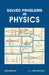 Solved Problems In Physics by S.L. Srivastava