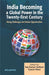 India Becoming A Global Power In The Twenty-First Century: Rising Challenges and Newer Opportunities by Raj Kumar Kothari