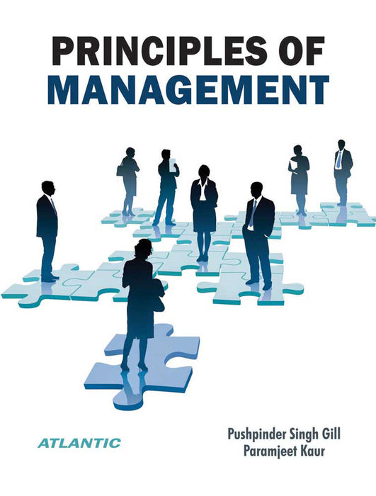 Principles Of Management by Pushpinder Singh Gill, Paramjeet Kaur