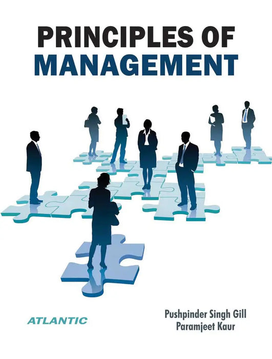 Principles Of Management by Pushpinder Singh Gill