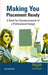 Making You Placement Ready A Book for Commencement of a Professional Voyage by Shravan Kumar