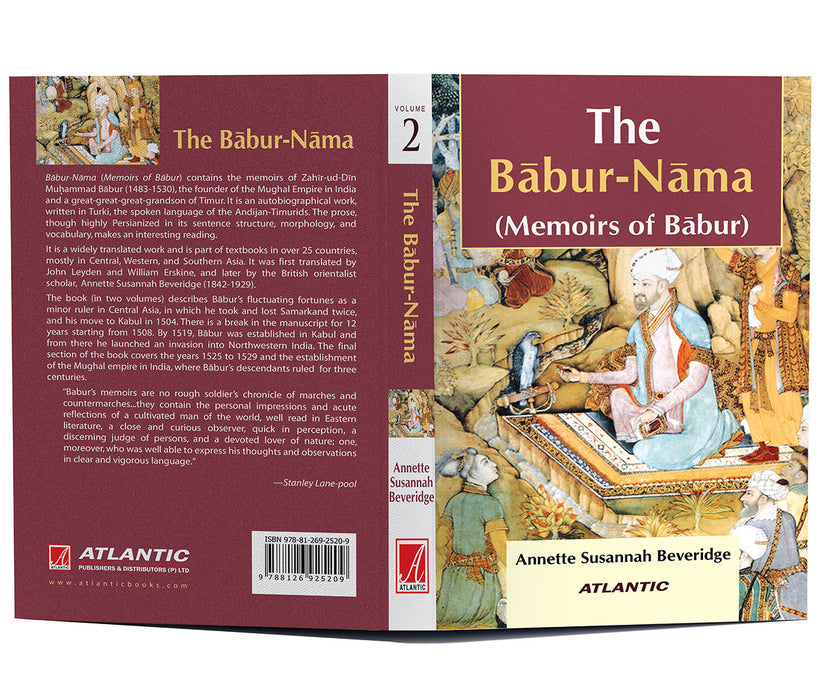 The Babur-Nama: Memoirs of Babur (Vol. 2)