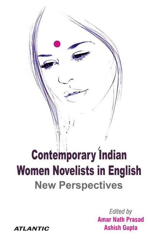 Contemporary Indian Women Novelists in English: New Perspectives by Amar Nath Prasad