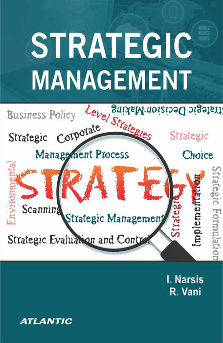 Strategic Management by I. Narsis, R. Vani