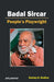 Badal Sircar: Peopleâ€™s Playwright by Shailaja B. Wadikar