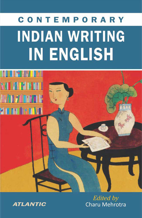 Contemporary Indian Writing in English by Charu Mehrotra