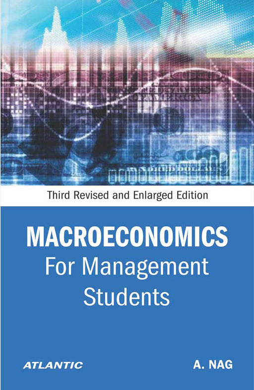 Macroeconomics: For Management Students by A. Nag