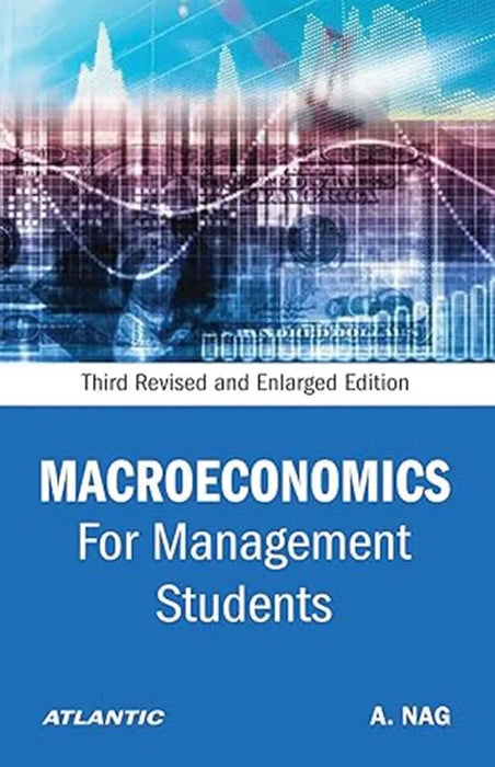 Macroeconomics: For Management Students by A. Nag