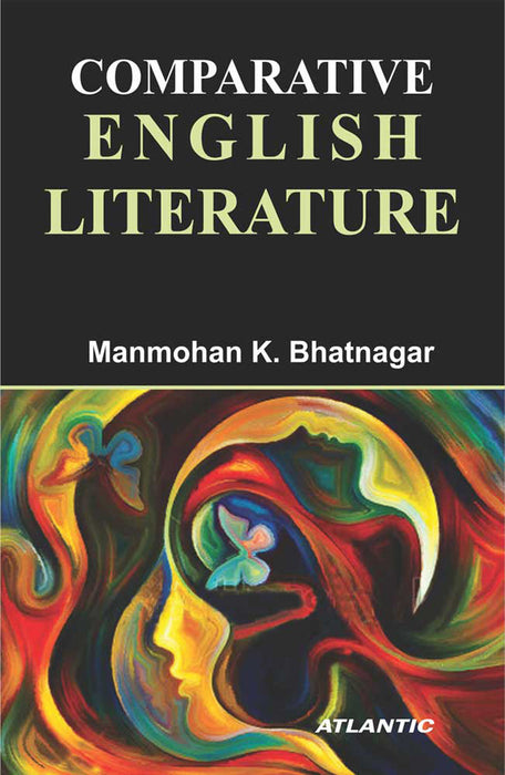 Comparative English Literature by Manmohan K. Bhatnagar