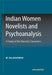 Indian Women Novelists and Psychoanalysis: a Study of the Neurotic Characters by M. Rajeshwar