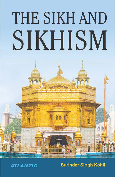 Sikh And Sikhism by Surinder Singh Kohli