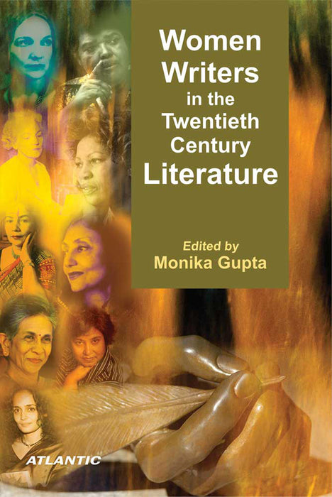 Women Writers In The Twentieth Century Literature by Monika Gupta