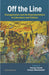 Off the Line: Transgression and Its Representation in Literature and Culture by Tanmoy Kundu