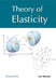 Theory of Elasticity Hardcover A.N. Shankar 1st 9788126931521 2022 by A.N. Shankar