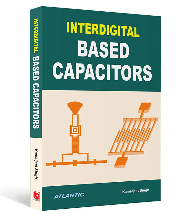 Interdigital Based Capacitors by Kamaljeet Singh
