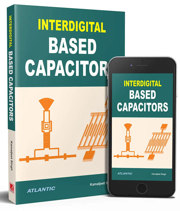 Interdigital Based Capacitors by Kamaljeet Singh