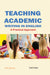 Teaching Academic Writing in English: A Practical Approach by Kriti Gulati