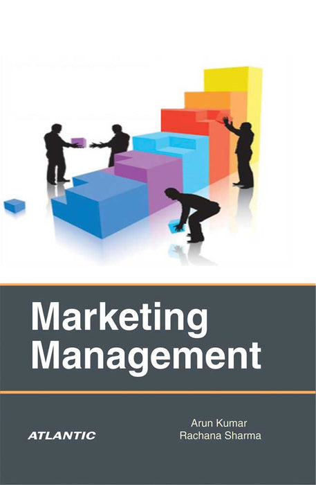 Marketing Management by Arun Kumar, Rachana Sharma