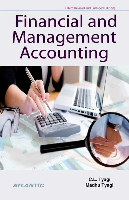 Financial and Management Accounting by C.L. Tyagi