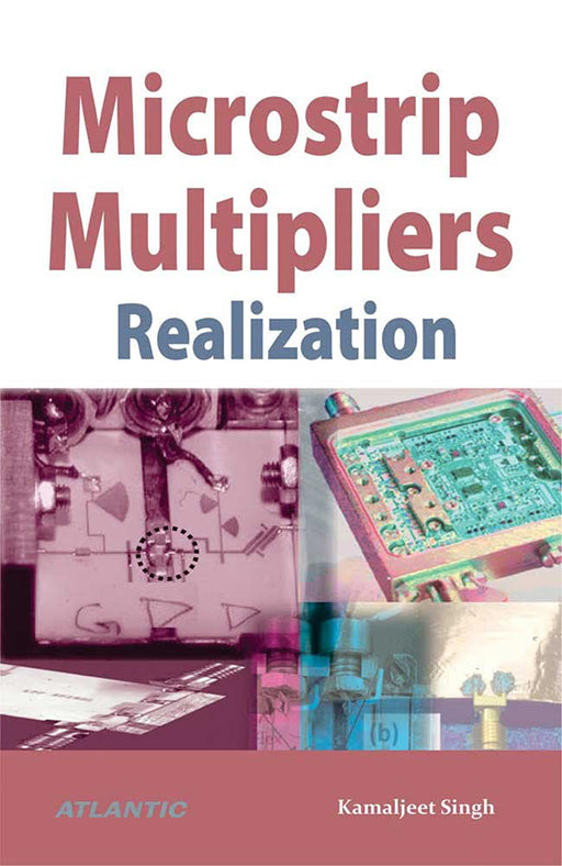 Microstrip Multipliers Realization by Kamaljeet Singh