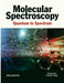 Molecular Spectroscopy: Quantum to Spectrum by Amita Dua, Prateek Tyagi