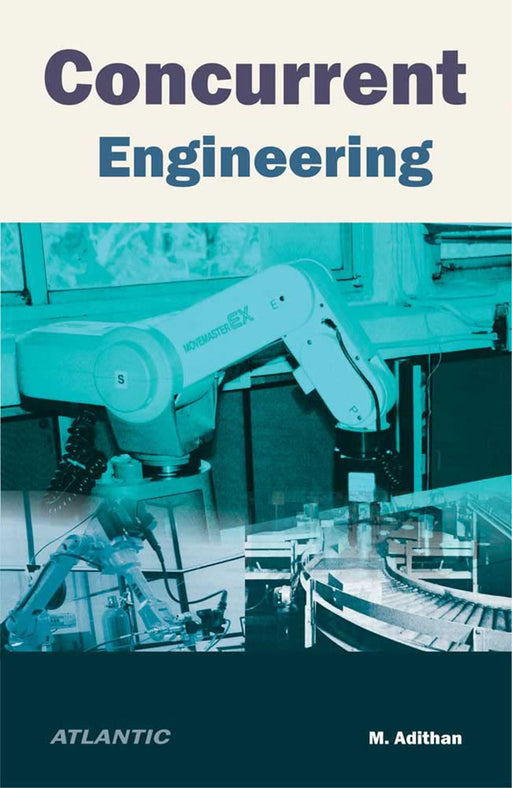 Concurrent Engineering by M. Adithan