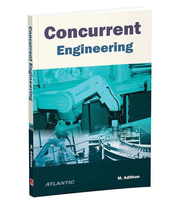 Concurrent Engineering by M. Adithan