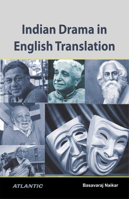 Indian Drama in English Translation by Basavaraj Naikar