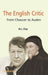 The English Critic: from Chaucer to Auden by N.L. Clay