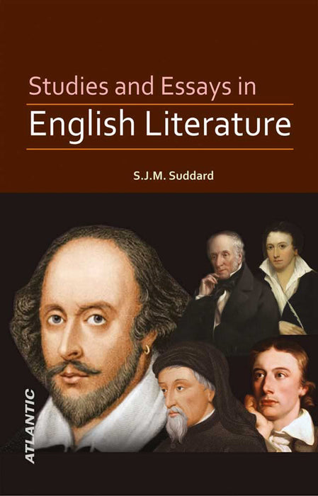 Studies And Essays In English Literature by S.J.M. Suddard