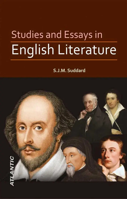 Studies and Essays in English Literature by S.J.M. Suddard