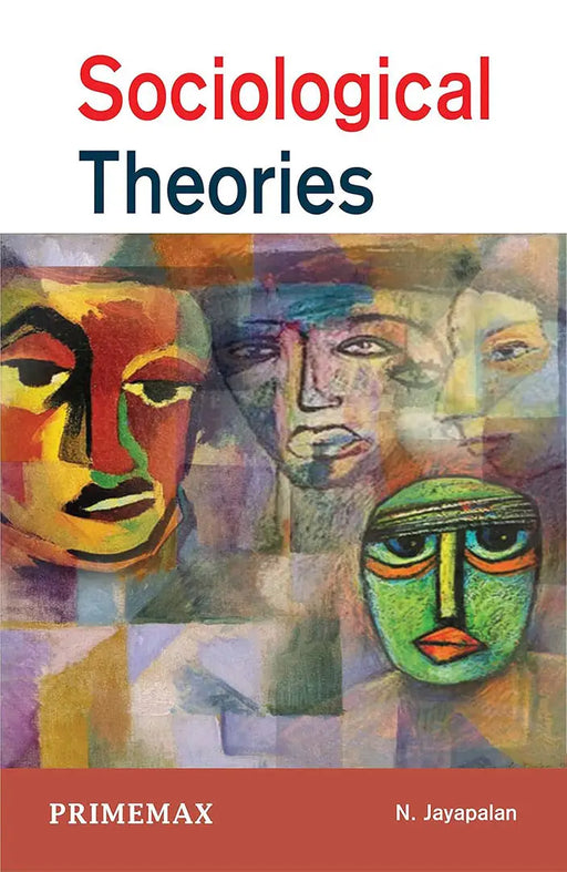 Sociological Theories by N. Jayapalan by N. Jayapalan
