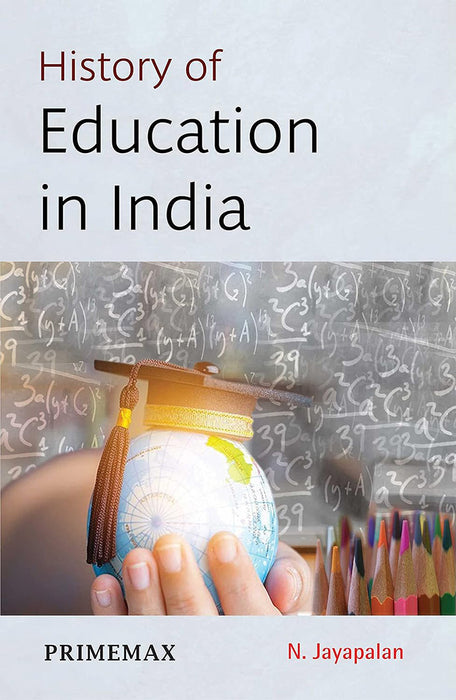 History of Education in India by N. Jayapalan