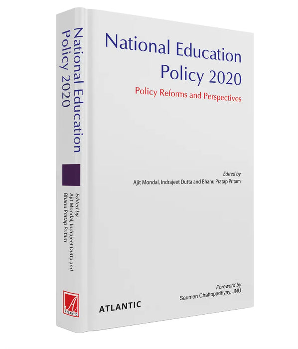 National Education Policy 2020: Policy Reforms And Perspectives by Ajit Mondal/Indrajeet Dutta/Bhanu Pratap Pritam