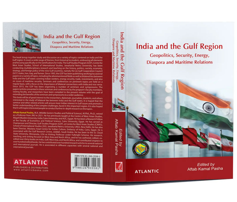 India And The Gulf Region: Geopolitics Security Energy Diaspora And Maritime Relations by Aftab Kamal Pasha
