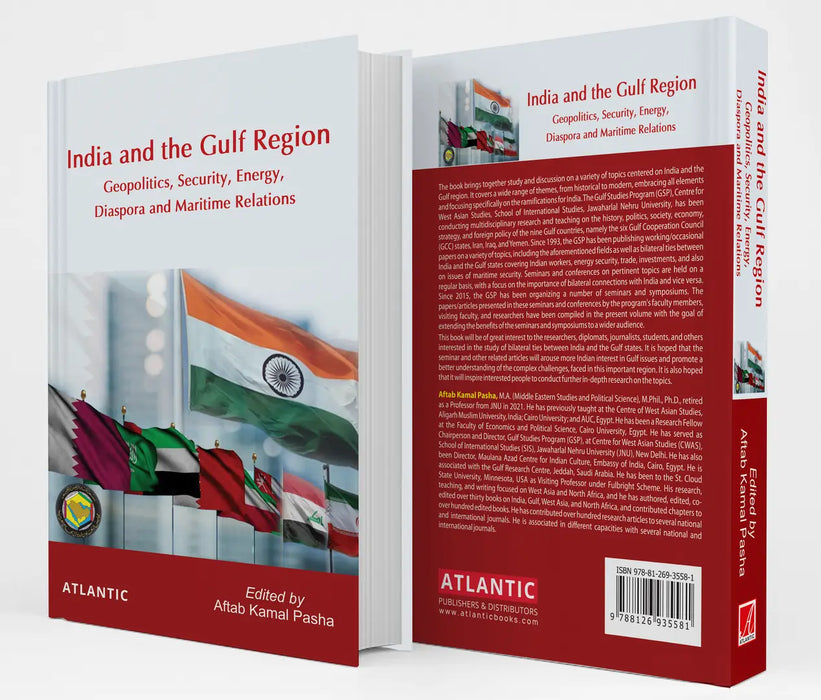 India And The Gulf Region: Geopolitics Security Energy Diaspora And Maritime Relations by Aftab Kamal Pasha