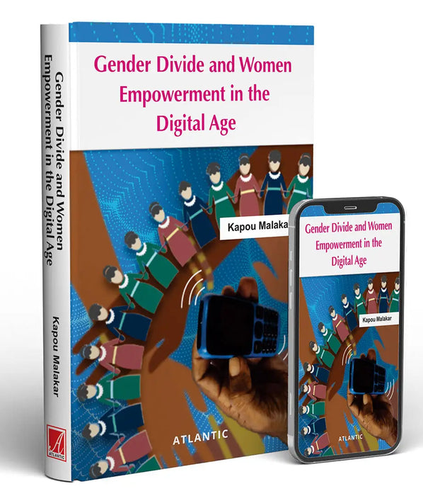 Gender Divide and Women Empowerment in the Digital Age by Kapou Malakar